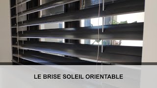 Le brise soleil orientable [upl. by Nivlag]