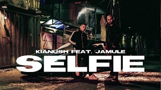 KIANUSH X JAMULE  SELFIE prod Chrizmatic [upl. by Atinoj]