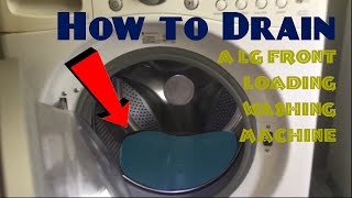 How to Drain a LG Front Loader Washing Machine Drum [upl. by Bertelli]