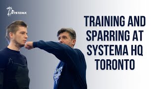 Training and Sparring at Systema HQ Toronto [upl. by Amiaj]