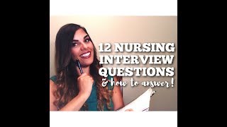 12 Nursing Interview Questions amp How To Answer Them [upl. by Dust596]