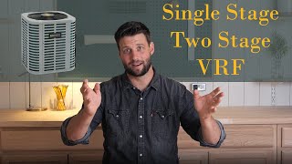 Air Conditioners  Single Stage vs Dual Stage vs VRF Mini Split  Sizing and Dehumidification [upl. by Ataga745]