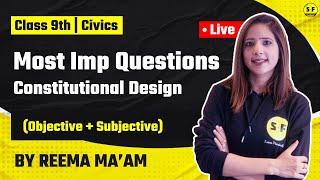 Class 9th Live SST CIVICS  Constitutional design Most Important Questions  with Reema Maam [upl. by Nosila]