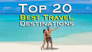 Top 20 Best Travel Destinations in the World [upl. by Lefton]