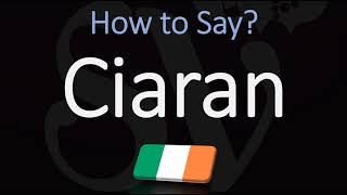 How to Pronounce Ciaran CORRECTLY [upl. by Pfeifer738]