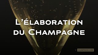 Lélaboration du Champagne [upl. by Frederica]