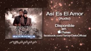 Tercer Cielo Asi Es El Amor Audio [upl. by Bound]