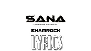 Sana  Shamrock  Official Lyric Video  Captain Barbell Theme Song [upl. by Panter126]