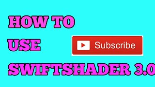 How to use swift shader 30 [upl. by Ina]