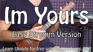 Im Yours  Jason Mraz  Easy Beginner Song Ukulele Tutorial [upl. by Eduj]