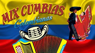 Mix Cumbias Colombianas  GRANDES CUMBIAS BAILABLES COLOMBIANAS [upl. by Strickland]