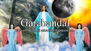 Garabandal Italian Lavvertimento il miracolo la punizione [upl. by Ahseinek]