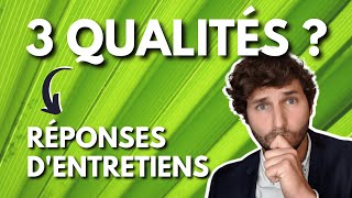 Quelles Bonnes Qualités Dire En Entretien [upl. by Kapoor139]