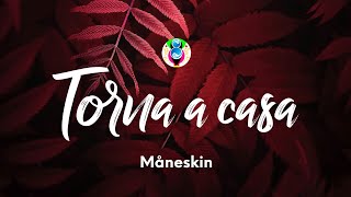 Måneskin  Torna a casa TestoLyrics [upl. by Atteloj]