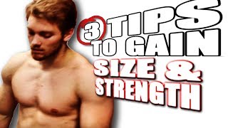 3 Tips on Gaining SIZE and STRENGTH [upl. by Ablasor]