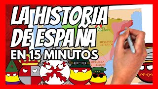 ✅ La HISTORIA DE ESPAÑA en 15 minutos  El RESUMEN definitivo [upl. by Noremmac]