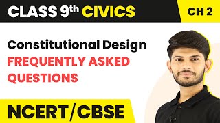 Class 9 Civics Chapter 2  Frequently Asked Questions  Constitutional Design [upl. by Adidnere311]