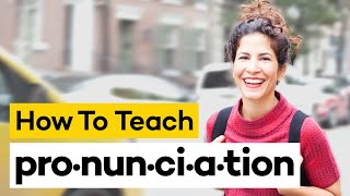 Teaching Pronunciation in 8 Steps [upl. by Cinimod]