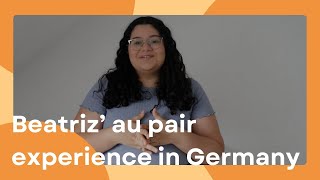 Beatriz’ au pair experience in Germany  AuPairWorld [upl. by Seidule]