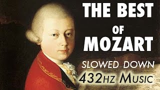 The Best Of Mozart  Slowed Down  432Hz  45 Hours [upl. by Yttiy]