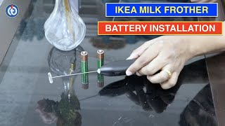 IKEA Milk Frother Battery Installation Procedure [upl. by Oznola]