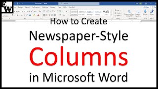 How to Create NewspaperStyle Columns in Microsoft Word [upl. by Namzaj979]