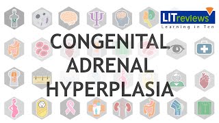 Congenital Adrenal Hyperplasia [upl. by Ruddy]