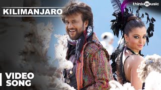 Kilimanjaro Official Video Song  Enthiran  Rajinikanth  Aishwarya Rai  ARRahman [upl. by Nagn389]