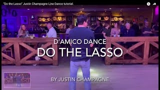 “Do the Lasso” Justin Champagne Line Dance tutorial [upl. by Hnamik]