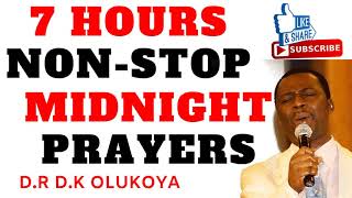 7 Hours Powerful Midnight Prayers  Dr DK Olukoya [upl. by Llerrat]