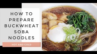 How to prepare HOT and COLD buckwheat soba noodlesCookingwithChefDai [upl. by Cortney]