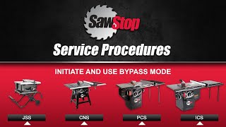 SawStop Service Tip Initiate and Use Bypass Mode [upl. by Loferski288]