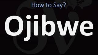 How to Pronounce Ojibwe CORRECTLY [upl. by Eslehc]