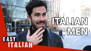 What are Italian men like  Easy Italian 33 [upl. by Gwendolyn30]