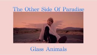 Thaisub  แปลไทย The Other Side Of Paradise  Glass Animals [upl. by Hanny]