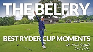 THE RYDER CUP BEST MOMENTS The Belfry Brabazon Course with Mark Crossfield amp Coach Lockey [upl. by Adli763]