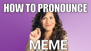 How to Pronounce Meme  American English Pronunciation [upl. by Desdamona419]