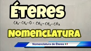 Nomenclatura de ÉTERES cómun y Iupac [upl. by Tnattirb953]