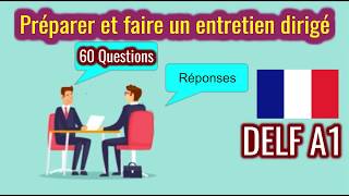 Préparer et faire un entretien dirigé DELF A1  60 Questions [upl. by Calan993]