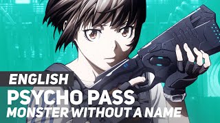 Psycho Pass  quotMonster Without a Namequot  ENGLISH Ver  AmaLee [upl. by Dianthe]