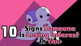 10 Signs Someone is Losing Interest in You [upl. by Mil]