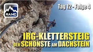 IRGKlettersteig K5D  der Schönste am Dachstein  Abenteuer Alpin 2013 124 [upl. by Nylcsoj]