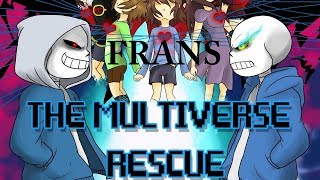 Frans Part 1【 The Multiverse Rescue  Undertale Comic Dub 】 [upl. by Lenee319]