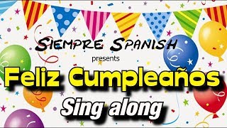 Learn Spanish  Happy Birthday sing along [upl. by Esilahc21]