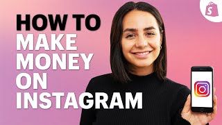 Learn How to Make Money on Instagram Whether You Have 1K or 100K Followers [upl. by Romano]