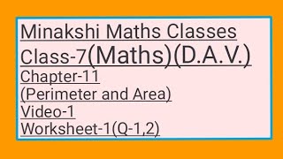 DAVClass7Maths Chapter11Perimeter and AreaVideo 1  Worksheet112 [upl. by Flor]