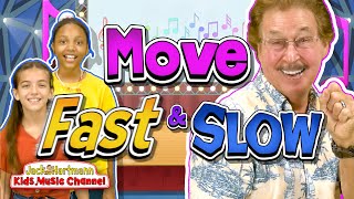 Move FAST and SLOW  Jack Hartmann [upl. by Ansela]