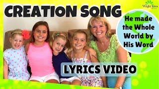 CREATION SONG He made the Whole World by His WORD Lyric Video [upl. by Arte]