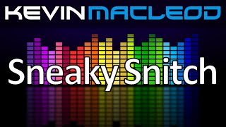 Kevin MacLeod Sneaky Snitch [upl. by Malchy]