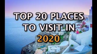 Top 20 Places To Visit In the World [upl. by Akemot]